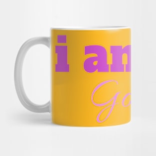 i am gorgeous . Mug